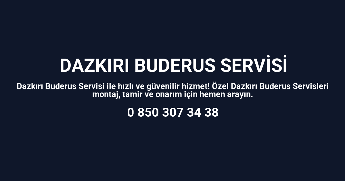 Dazkırı Buderus Servisi